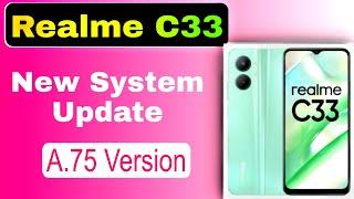 Realme C33 New System update | A.75 Version Update 