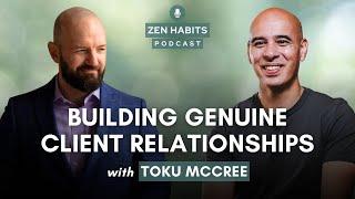 S3 Bonus - Toku McCree on Building Genuine Client Relationships