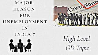 UNEMPLOYMENT IN INDIA |  3 LEADS DISCUSSION | HIGH-LEVEL GD TOPIC