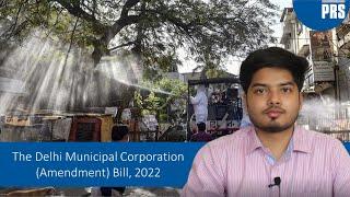 The Delhi Municipal Corporation (Amendment) Bill, 2022