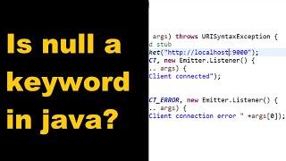 Is null a keyword in java | What is null in java | Is null a literal in java