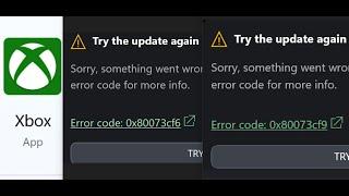 Fix Xbox App Error Code 0x80073cf6/0x80073cf9 Try The Update Again On Windows 11/10 PC