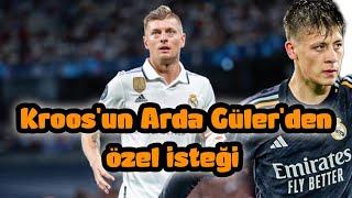  Toni Kroos'un Arda Güler'den isteği #realmadrid