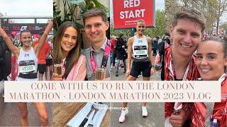 COME WITH US TO RUN THE LONDON MARATHON | LONDON MARATHON 2023 VLOG