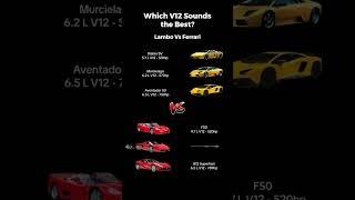 Which V12 Sounds the best? Lambo Vs Ferrari