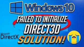 How to Fix "Failed to initialize Direct3D" Error on Windows 10/8/7 - [2024]