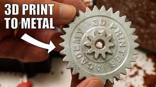 3D print to METAL (easier than you think)