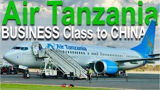 INCREDIBLE Air Tanzania BUSINESS Class to CHINA!