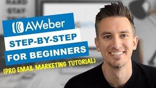 How to Set Up and Build an Email List with AWeber [STEP-BY-STEP TUTORIAL FOR BEGINNERS]