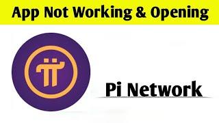 Pi Network App Not Working & Opening Crashing Problem Solved