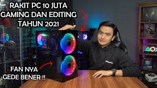 RAKIT PC 10 Juta Buat Gaming Dan Editing Di Tahun 2021 - Timelapse