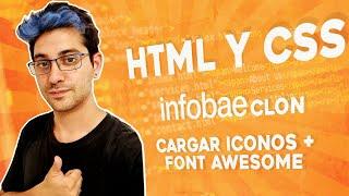 HTML y CSS | Cargar iconos | Font Awesome  | Infobae Clon | #11