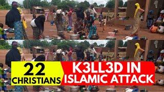 Horrific Massacre: Islamists Target Christians in Burkina Faso: 22 K3LL3D