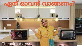 ഏത് ഓവൻ വാങ്ങണം/HOW TO SELECT OVEN/MICROWAVE OVEN VS OTG/THESNIM AZEEZ