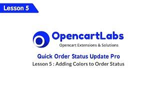 Opencart Quick Status Update - Lesson 5 : Adding Colors to Order Statuses