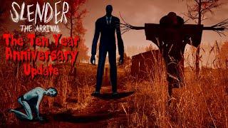 Slender: The Arrival 10th Anniversary Update - Slenderman Gets A Full Revamp & a Whole New Chapter!