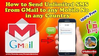 How to send unlimited SMS from Gmail to any Mobile Number in any country 100% Free | Email to SMS