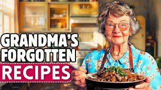 1 Hour of Forgotten Recipes Your Grandma Always Had On The Table!