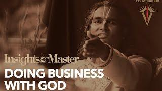 Doing Business with God | Paramahamsa Vishwananda