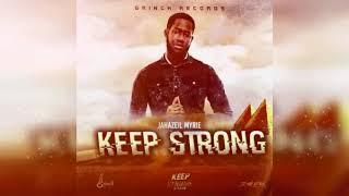 Jahazeil Myrie - Keep Strong (Official Audio)