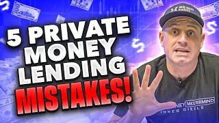 5 Common Mistakes Private & Hard Money Lenders Make #hardmoneylenders #privatelenders #business