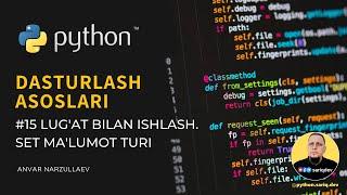 #15 Python Darslari | Lug'at bilan ishlaymiz