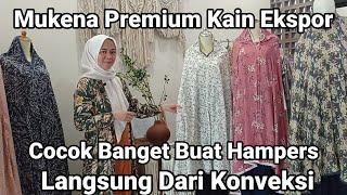 Mukena Premium Kain Bahan Ekspor. Langsung Dari Konveksi. Bagus Buat Hampers Nih.