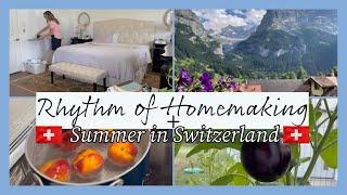 RHYTHM OF HOMEMAKING IN THE SUMMER + Our Swiss Summer Memories