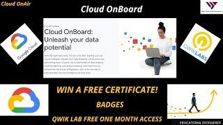Google Cloud OnBoard | BigQuery | Data Analysis and processing | Free certificate | Google badges.