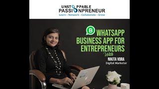 WhatsApp Business App For Entrepreneur (By Ms. Nikita Vora with Unstoppable Passionpreneur)