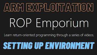 Emulating ARM binaries using QEMU | Setting up our environment | ROP Emporium #0