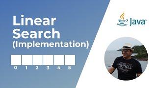 Linear Search in Java | Searching Algorithm | Implementation