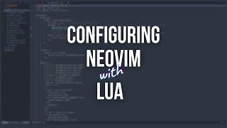 Neovim Lua Config - Configuring Neovim #1