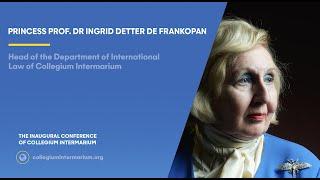 Princess Prof. Dr Ingrid Detter de Frankopan - the inaugural conference of Collegium Intermarium