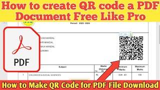 How to Create a QR Code For a PDF Document Free Like a Pro