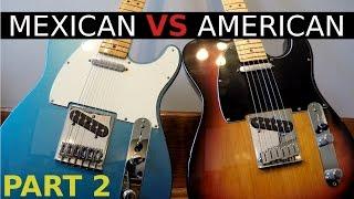Mexican VS American Telecaster! - Part 2
