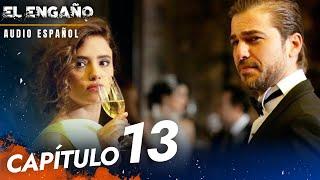 El Engaño Turkish Series Capitulo 13 - Audio Español | Son