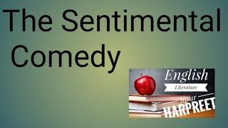 The Sentimental Comedy # ELS EnglishLiteratureStudies #