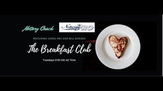 Breakfast Club with Carol Ray, Laura Biewer, & Bill Soroka- Best Notary Training From the Experts