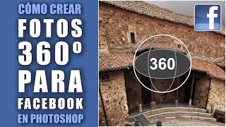 Cómo crear fotos de 360 grados para Facebook en Photoshop