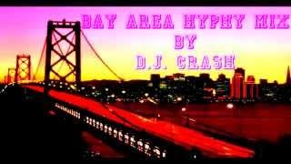 Bay Area Hyphy Mix - Various Artist By DJ Crash