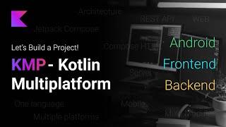 Full Guide on Building your first Kotlin Multiplatform Project with Kobweb |Android|Frontend|Backend