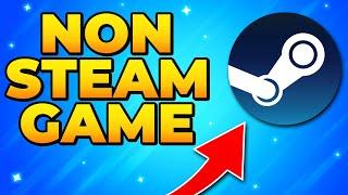 How to Add Non Steam Games to Steam - Fast & Easy