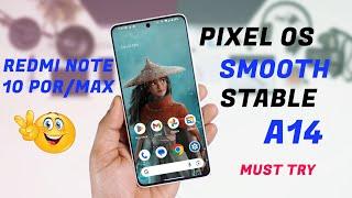 Official Pixel OS update for Redmi Note 10 Pro/Max Review, Best rom for Dail Use with Performance 