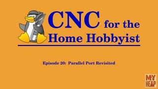 LinuxCNC for the Hobbyist - 020 - Parallel Port Revisited
