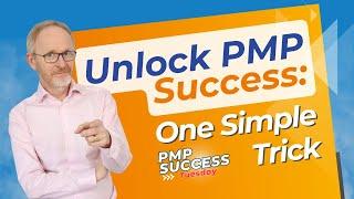 Unlock PMP Success: One Simple Trick