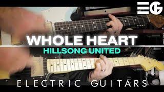 Whole Heart (Hold Me Now) | GUITAR COVER || Hillsong United