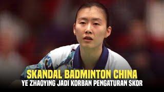 Kisah Sedih Ye Zhaoying! Namanya Diasingkan Oleh Federasi Badminton China Karena Tak Mau Mengalah