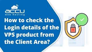 How do you check the login details of the VPS product from the client area?