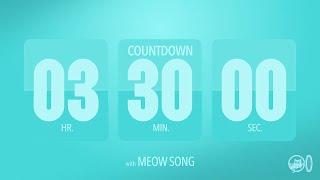 3.5 Hours【210 Min】Countdown Flip Clock Timer | Meow Meow Meow Meow Song 